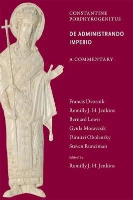 Comentario sobre el de Administrando Imperio - Commentary on the de Administrando Imperio