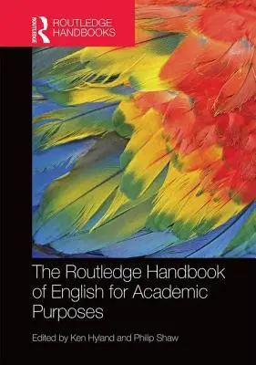 The Routledge Handbook of English for Academic Purposes (Manual Routledge de inglés con fines académicos) - The Routledge Handbook of English for Academic Purposes