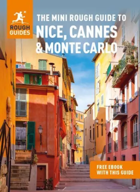 The Rough Guide to Nice, Cannes & Monte Carlo (Guía de Viaje con Ebook Gratis) - The Mini Rough Guide to Nice, Cannes & Monte Carlo (Travel Guide with Free Ebook)