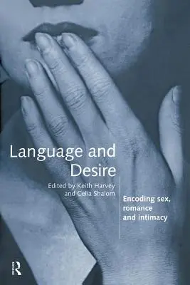 Lenguaje y deseo: codificación del sexo, el romance y la intimidad - Language and Desire: Encoding Sex, Romance and Intimacy