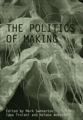La política de la construcción - The Politics of Making