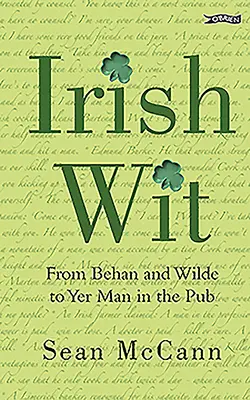 El ingenio irlandés: de Behan y Wilde a tu hombre en el bar - Irish Wit - From Behan and Wilde to Yer Man in the Pub