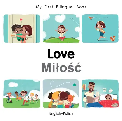 Mi Primer Libro-Amor Bilingüe (Inglés-Polaco) - My First Bilingual Book-Love (English-Polish)