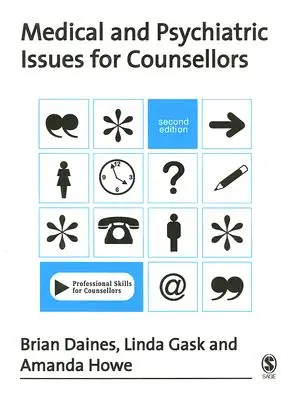 Cuestiones médicas y psiquiátricas para consejeros - Medical and Psychiatric Issues for Counsellors