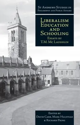 Liberalismo, educación y escolarización: Ensayos - Liberalism, Education and Schooling: Essays