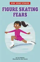 Los miedos del patinaje artístico - Figure Skating Fears