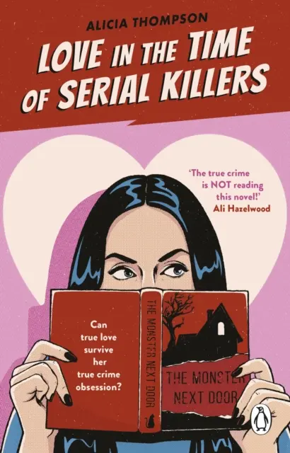 Love in the Time of Serial Killers - TikTok me hizo comprarlo: un romance criminalmente adictivo de la autora del bestseller - Love in the Time of Serial Killers - TikTok made me buy it: a criminally addictive romance from the bestselling author