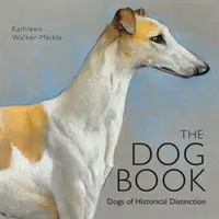 Libro de Perros - Perros de Distinción Histórica - Dog Book - Dogs of Historical Distinction