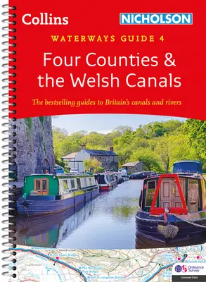 Cuatro condados y los canales galeses: Para todos los interesados en los canales y ríos británicos - Four Counties and the Welsh Canals: For Everyone with an Interest in Britain's Canals and Rivers