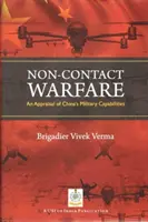 Guerra sin contacto: evaluación de las capacidades militares de China - Non-Contact Warfare - An Appraisal of China`s Military Capabilities