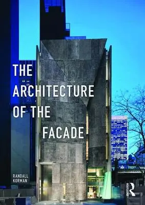 La arquitectura de la fachada - The Architecture of the Facade