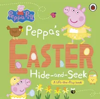 Peppa Pig: Peppa's Easter Hide and Seek - Un libro para levantar las solapas - Peppa Pig: Peppa's Easter Hide and Seek - A lift-the-flap book