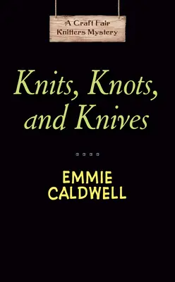 Tejidos, nudos y cuchillos - Knits, Knots, and Knives