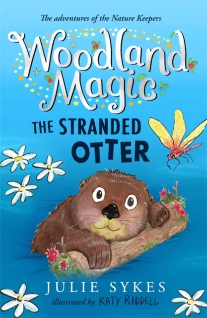 Woodland Magic 3: La nutria varada - Woodland Magic 3: The Stranded Otter