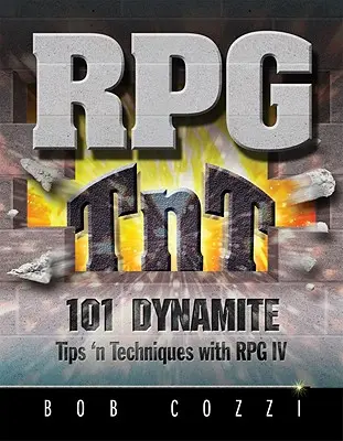 RPG TnT: 101 consejos y técnicas de dinamita con RPG IV - RPG TnT: 101 Dynamite Tips 'n Techniques with RPG IV