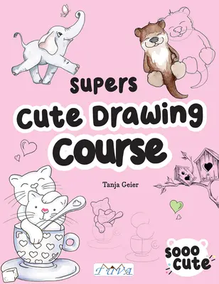 Curso de dibujo superbonito - Super Cute Drawing Course