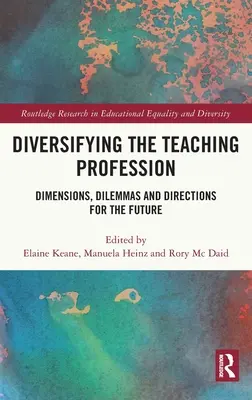 Diversificación de la profesión docente: Dimensiones, dilemas y orientaciones para el futuro - Diversifying the Teaching Profession: Dimensions, Dilemmas and Directions for the Future