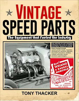 Vintage Speed Parts: El equipo que impulsó la industria - Vintage Speed Parts: The Equipment That Fueled the Industry