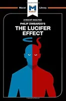 Análisis del libro de Philip Zimbardo El efecto Lucifer: Cómo las personas buenas se vuelven malvadas - An Analysis of Philip Zimbardo's the Lucifer Effect: Understanding How Good People Turn Evil