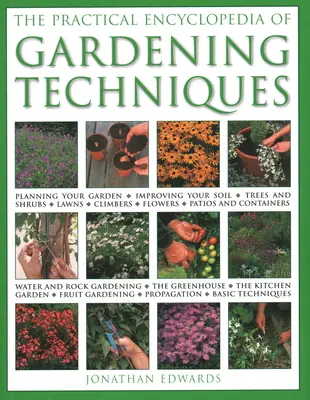 Enciclopedia práctica de técnicas de jardinería - The Practical Encyclopedia of Gardening Techniques