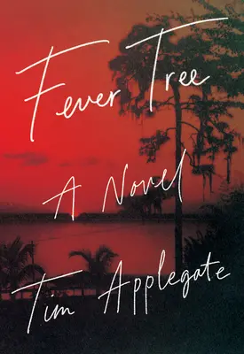 Fever Tree: Una novela negra sureña - Fever Tree: A Novel of Southern Noir