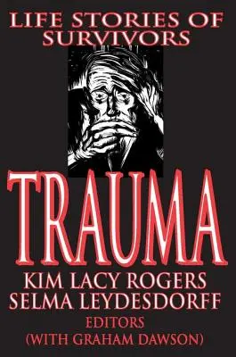 Trauma: Historias de vida de supervivientes - Trauma: Life Stories of Survivors