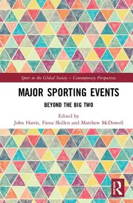 Grandes acontecimientos deportivos: Más allá de los dos grandes - Major Sporting Events: Beyond the Big Two