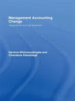 Cambio en la Contabilidad de Gestión: Enfoques y perspectivas - Management Accounting Change: Approaches and Perspectives