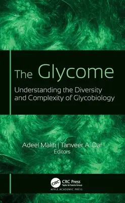 El Glicoma: Comprender la diversidad y complejidad de la glicobiología - The Glycome: Understanding the Diversity and Complexity of Glycobiology