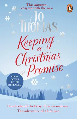 Mantener una promesa navideña - Escápate a Islandia con el romance navideño más reconfortante y edificante de 2022 - Keeping a Christmas Promise - Escape to Iceland with the most feel-good and uplifting Christmas romance of 2022