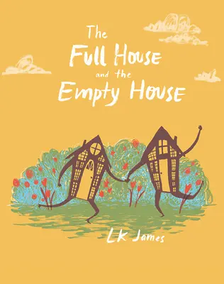 La casa llena y la casa vacía - The Full House and the Empty House