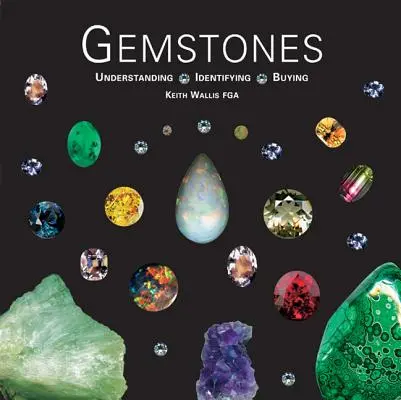 Piedras preciosas: Comprender, identificar y comprar - Gemstones: Understanding, Identifying, Buying