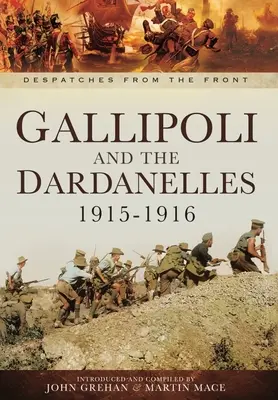 Gallipoli y los Dardanelos 1915-1916 - Gallipoli and the Dardanelles 1915-1916