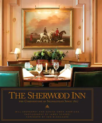 La posada Sherwood: La piedra angular de Skaneateles desde 1807 - The Sherwood Inn: The Cornerstone of Skaneateles Since 1807