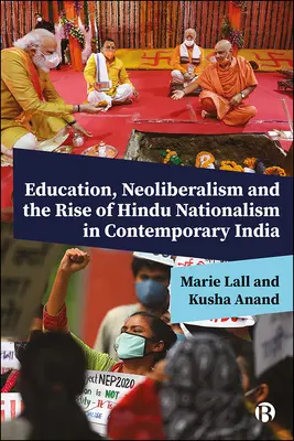 Tendiendo puentes entre el neoliberalismo y el nacionalismo hindú: El papel de la educación en la India contemporánea - Bridging Neoliberalism and Hindu Nationalism: The Role of Education in Bringing about Contemporary India