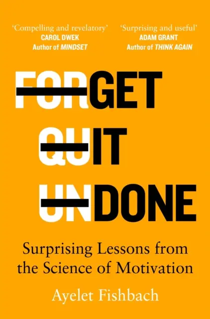 Hazlo - Lecciones sorprendentes de la ciencia de la motivación / Get it Done - Surprising Lessons from the Science of Motivation - Get it Done - Surprising Lessons from the Science of Motivation