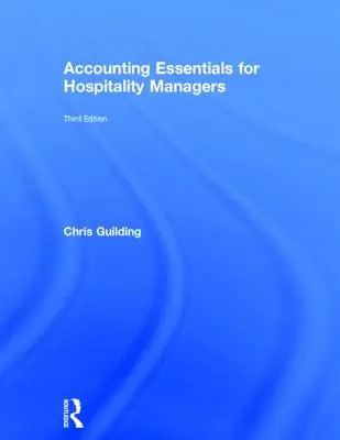 Fundamentos de contabilidad para directivos de hostelería - Accounting Essentials for Hospitality Managers