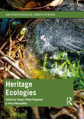 Ecologías patrimoniales - Heritage Ecologies