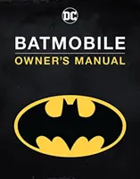 Manual del propietario del Batmóvil - Batmobile Owner's Manual