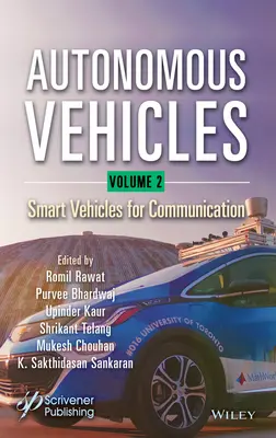 Vehículos autónomos, Volumen 2: Vehículos inteligentes para la comunicación - Autonomous Vehicles, Volume 2: Smart Vehicles for Communication