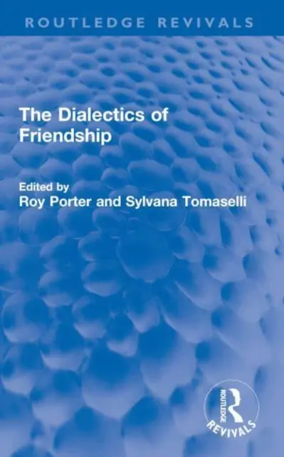 Dialéctica de la amistad - The Dialectics of Friendship