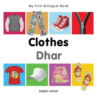 Mi Primer Libro Bilingüe-Ropa (Inglés-Somalí) - My First Bilingual Book-Clothes (English-Somali)