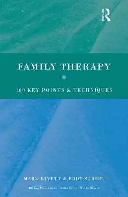Terapia familiar: 100 puntos clave y técnicas - Family Therapy: 100 Key Points and Techniques