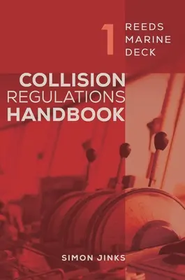 Reeds Marine Deck 1: Manual del Reglamento de Colisión - Reeds Marine Deck 1: Collision Regulations Handbook