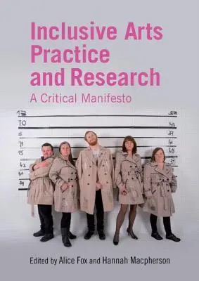 Práctica e investigación artística inclusiva: Un manifiesto crítico - Inclusive Arts Practice and Research: A Critical Manifesto