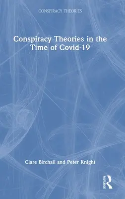 Teorías de la conspiración en tiempos de Covid-19 - Conspiracy Theories in the Time of Covid-19