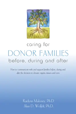 El cuidado de las familias donantes: Antes, durante y después - Caring for Donor Families: Before, During, and After