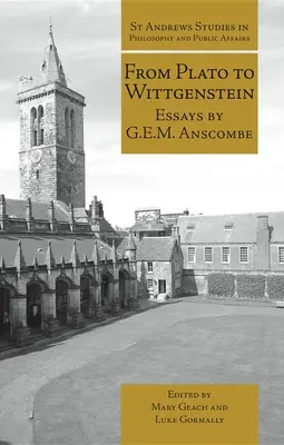 De Platón a Wittgenstein: Ensayos de G.E.M. Anscombe - From Plato to Wittgenstein: Essays by G.E.M. Anscombe