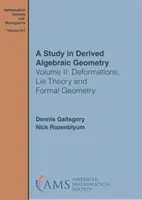 Estudio de Geometría Algebraica Derivada - Volumen II: Deformaciones, Teoría de Lie y Geometría Formal - Study in Derived Algebraic Geometry - Volume II: Deformations, Lie Theory and Formal Geometry