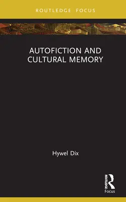 Autoficción y memoria cultural - Autofiction and Cultural Memory
